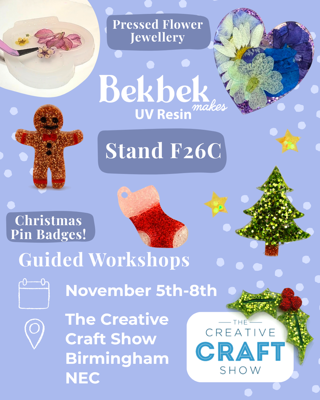 Birmingham NEC - Creative Craft Show - Guided Workshop - Pressed Flower Jewellery or Christmas Pin Badges